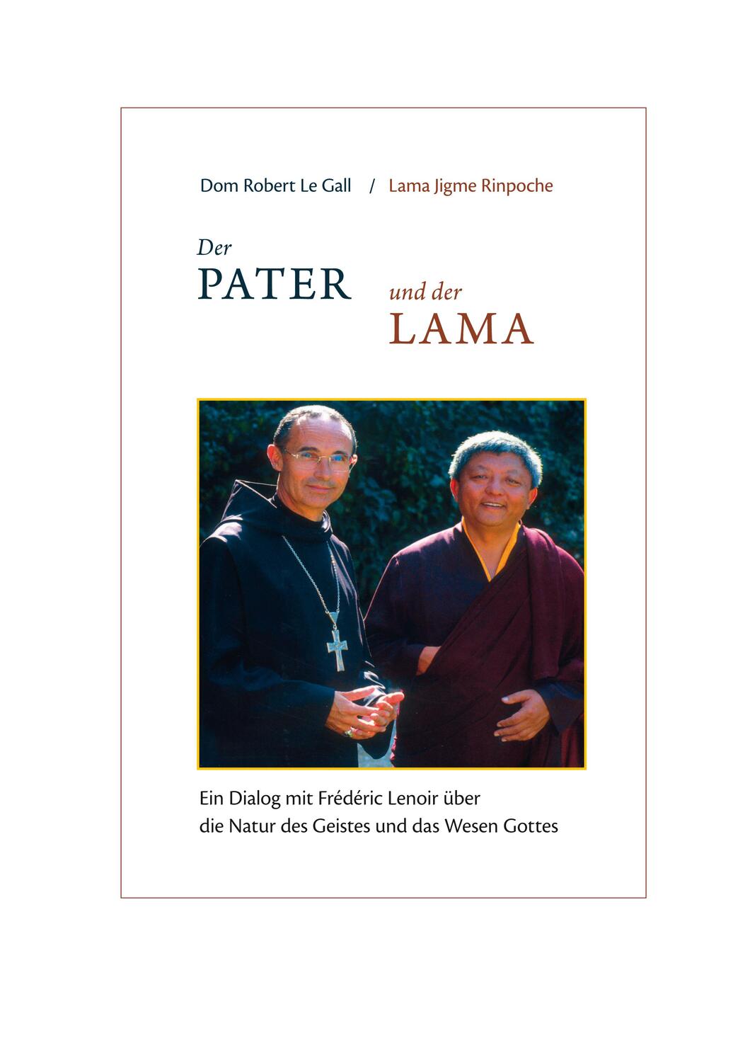 Cover: 9783944885209 | Der Pater und der Lama | Robert Le Gall | Taschenbuch | Deutsch | 2018