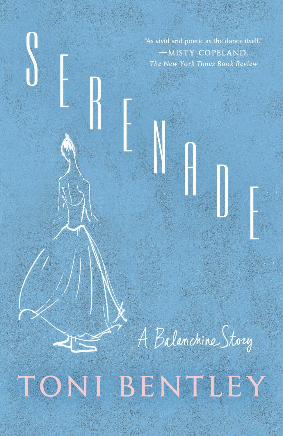 Cover: 9780593315293 | Serenade | A Balanchine Story | Toni Bentley | Taschenbuch | Englisch