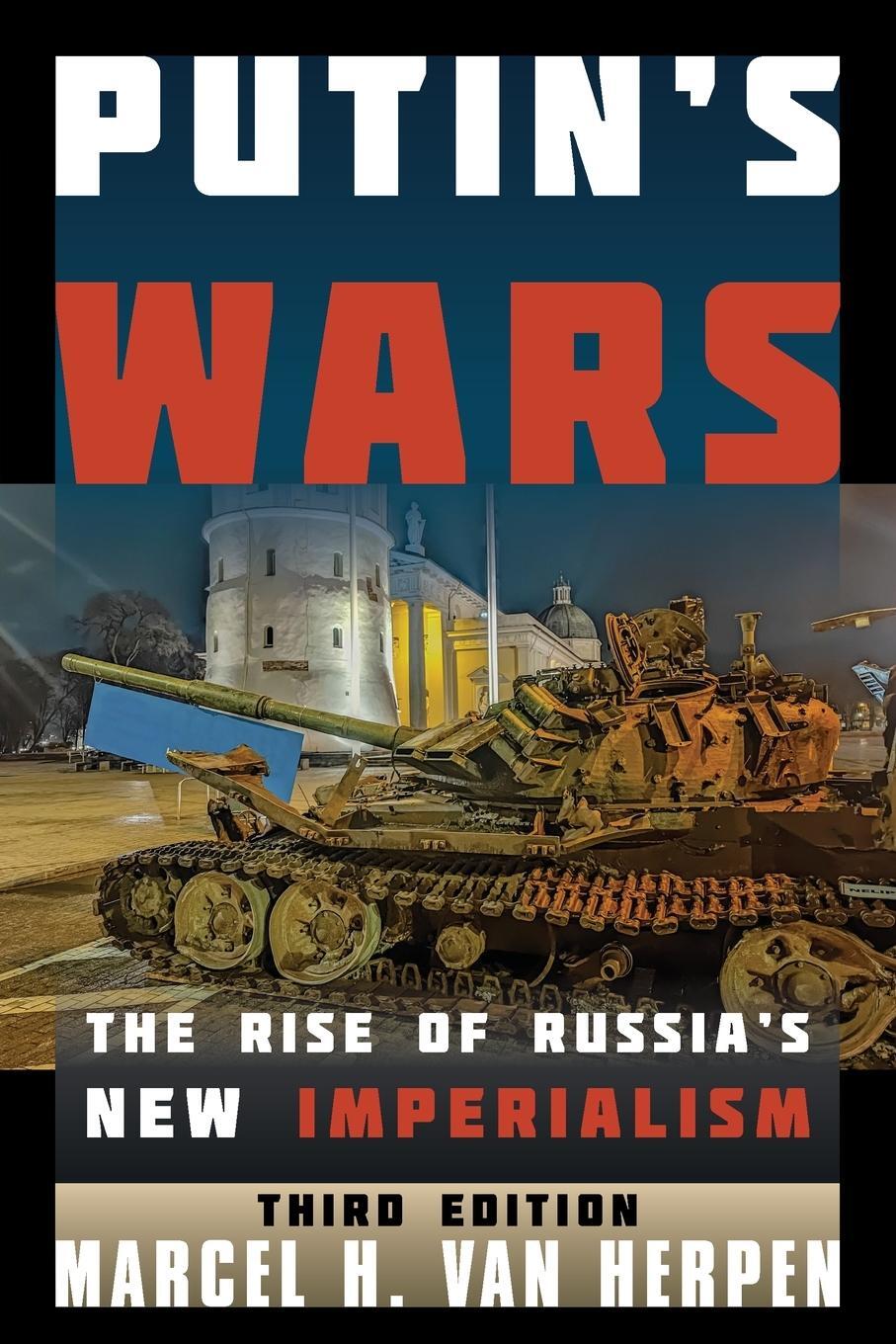 Cover: 9781538183878 | Putin's Wars | The Rise of Russia's New Imperialism, Third Edition