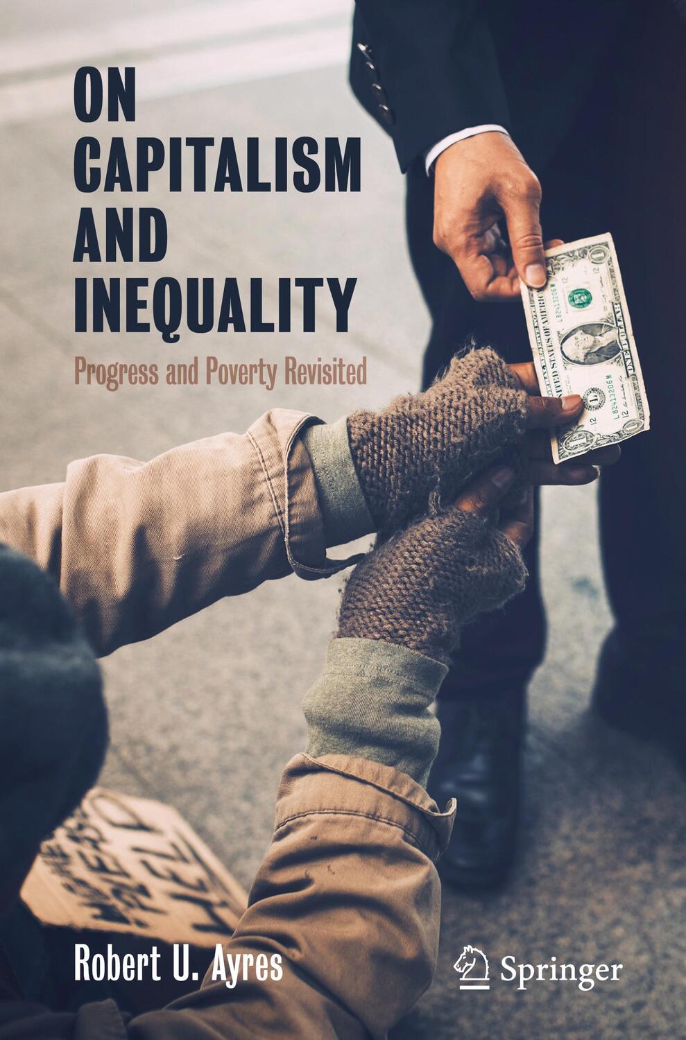 Cover: 9783030396503 | On Capitalism and Inequality | Progress and Poverty Revisited | Ayres