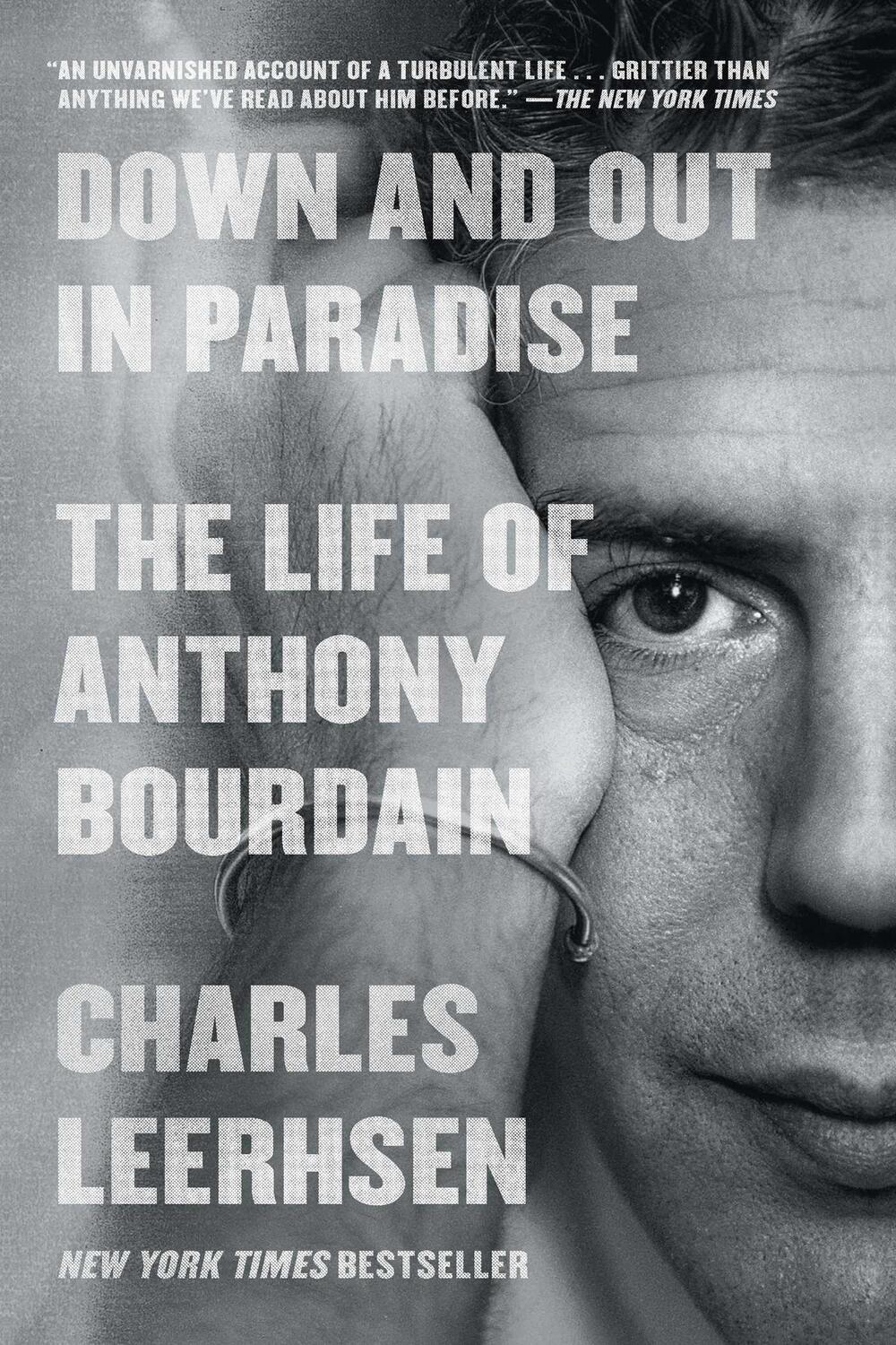 Cover: 9781982140458 | Down and Out in Paradise | The Life of Anthony Bourdain | Leerhsen