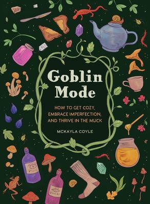 Cover: 9781683693536 | Goblin Mode | McKayla Coyle | Buch | Einband - fest (Hardcover) | 2023