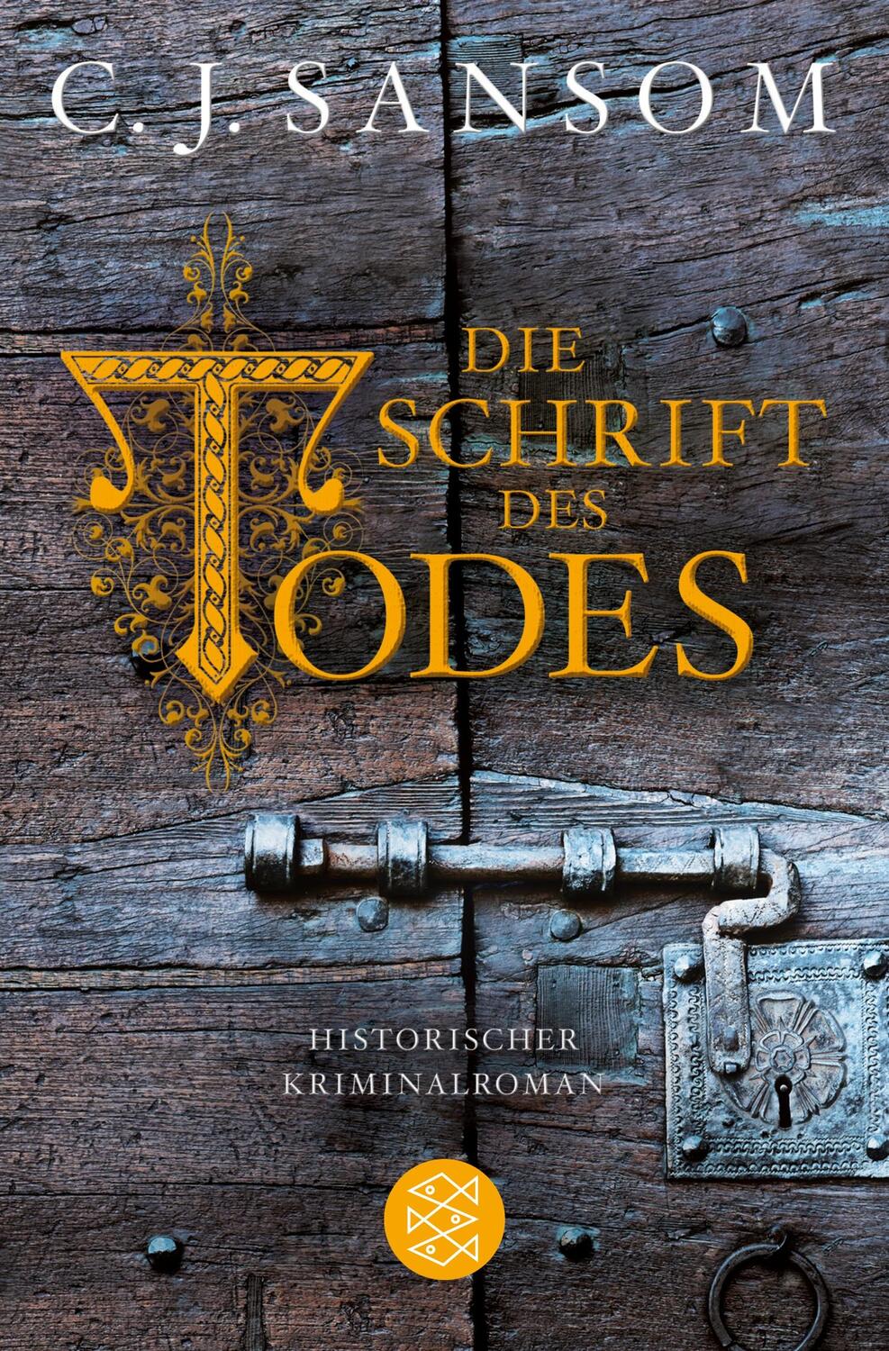 Cover: 9783596296842 | Die Schrift des Todes | Historischer Kriminalroman | C. J. Sansom