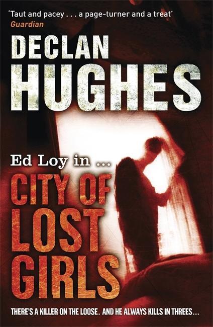 Cover: 9781848543041 | City of Lost Girls | Declan Hughes | Taschenbuch | Englisch | 2011