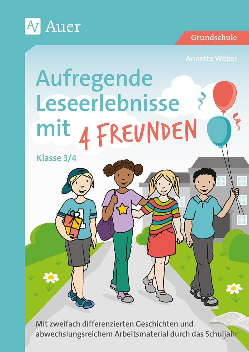 Cover: 9783403080329 | Aufregende Leseerlebnisse mit 4 Freunden Kl. 3-4 | Annette Weber