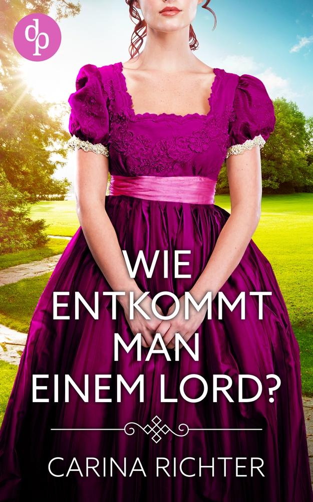 Cover: 9783986378769 | Wie entkommt man einem Lord? | Carina Richter | Taschenbuch | 468 S.