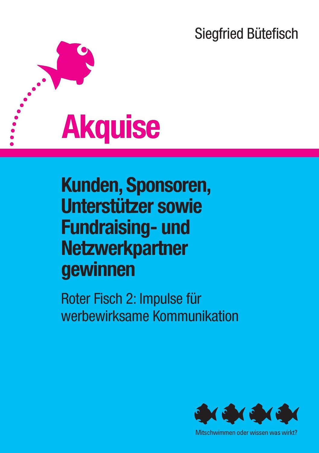 Cover: 9783744851978 | Akquise | Siegfried Bütefisch | Taschenbuch | Paperback | Deutsch