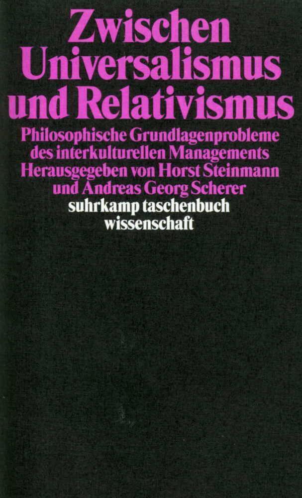 Cover: 9783518289808 | Zwischen Universalismus und Relativismus | Horst Steinmann (u. a.)