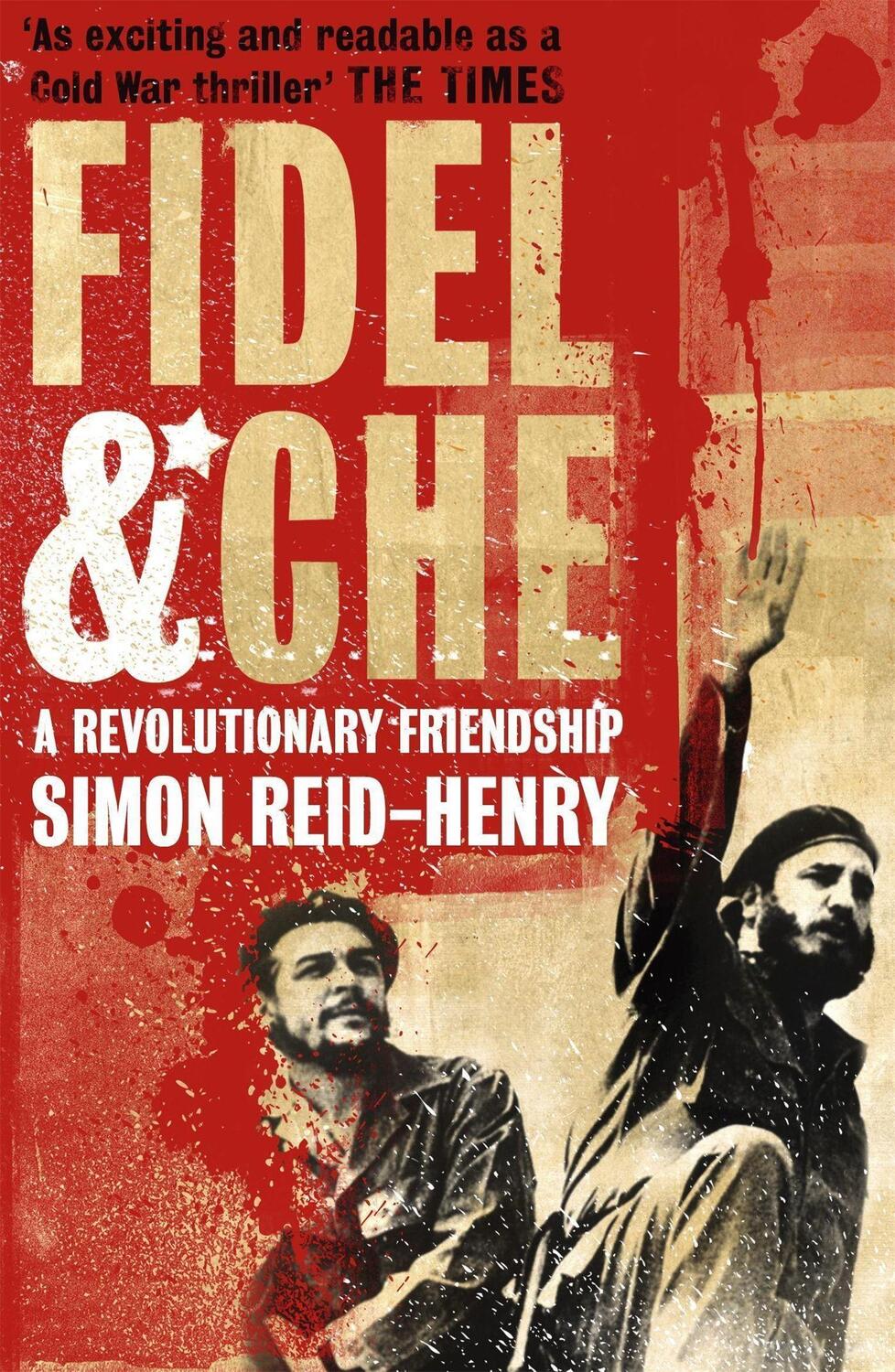 Cover: 9780340923467 | Fidel and Che | Simon Reid-Henry | Taschenbuch | 467 S. | Englisch