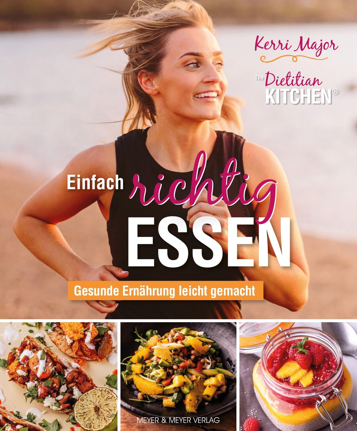 Cover: 9783840376795 | Einfach richtig essen - Gesunde Ernährung leicht gemacht | Kerri Major