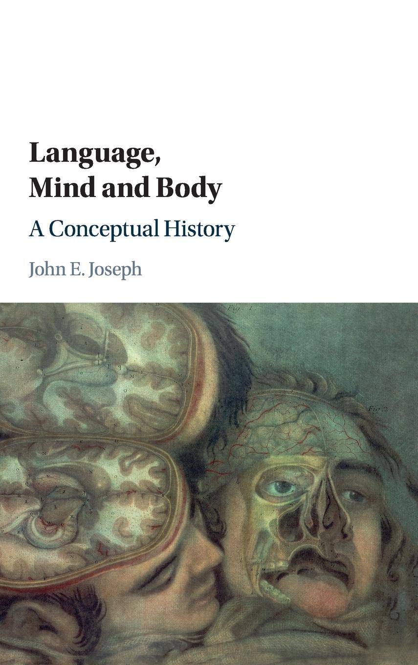 Cover: 9781107149557 | Language, Mind and Body | John E. Joseph | Buch | Englisch | 2019