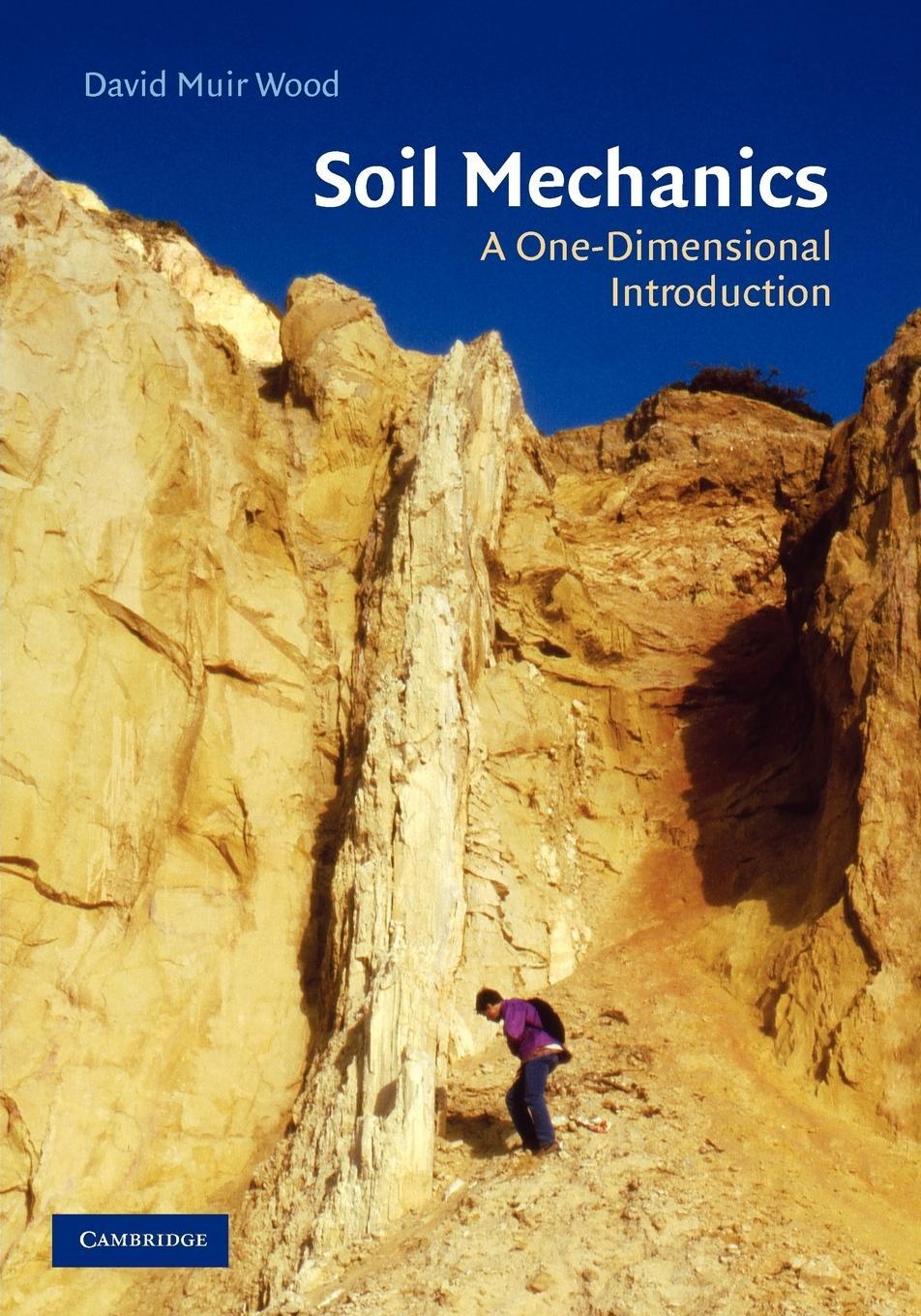 Cover: 9780521741323 | Soil Mechanics | A One-Dimensional Introduction | David Muir-Wood