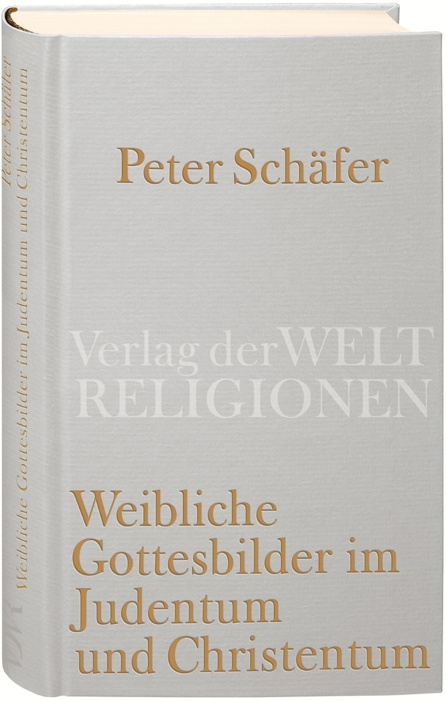 Cover: 9783458710134 | Weibliche Gottesbilder im Judentum und Christentum | Peter Schäfer