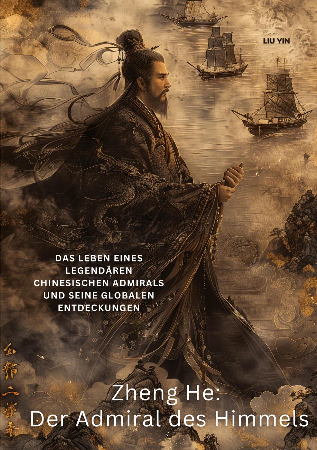 Cover: 9783384343390 | Zheng He: Der Admiral des Himmels | Yin Liu | Taschenbuch | Paperback