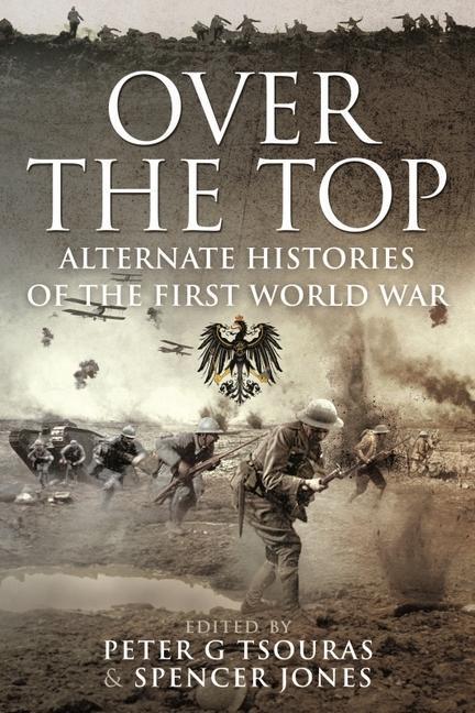 Cover: 9781399092067 | Over the Top: Alternate Histories of the First World War | Taschenbuch
