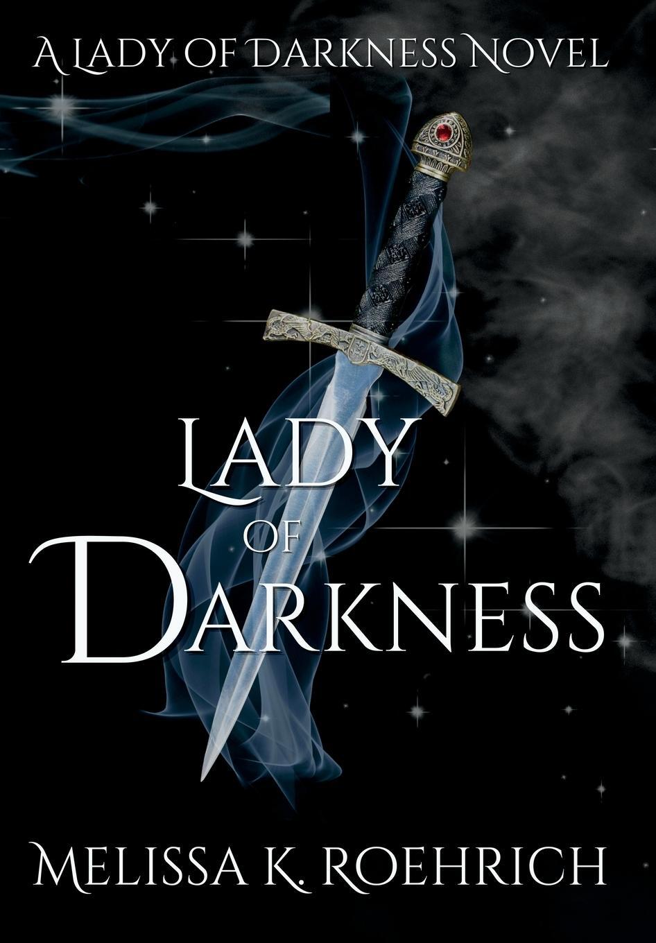 Cover: 9798985299137 | Lady of Darkness | Melissa K Roehrich | Buch | Englisch | 2021