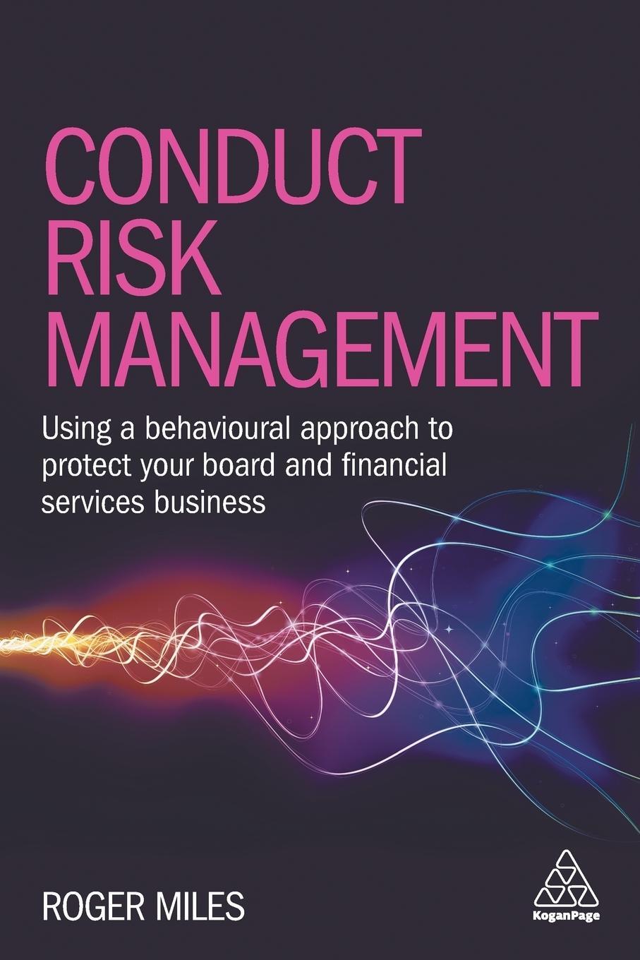 Cover: 9780749478612 | Conduct Risk Management | Roger Miles | Taschenbuch | Paperback | 2017