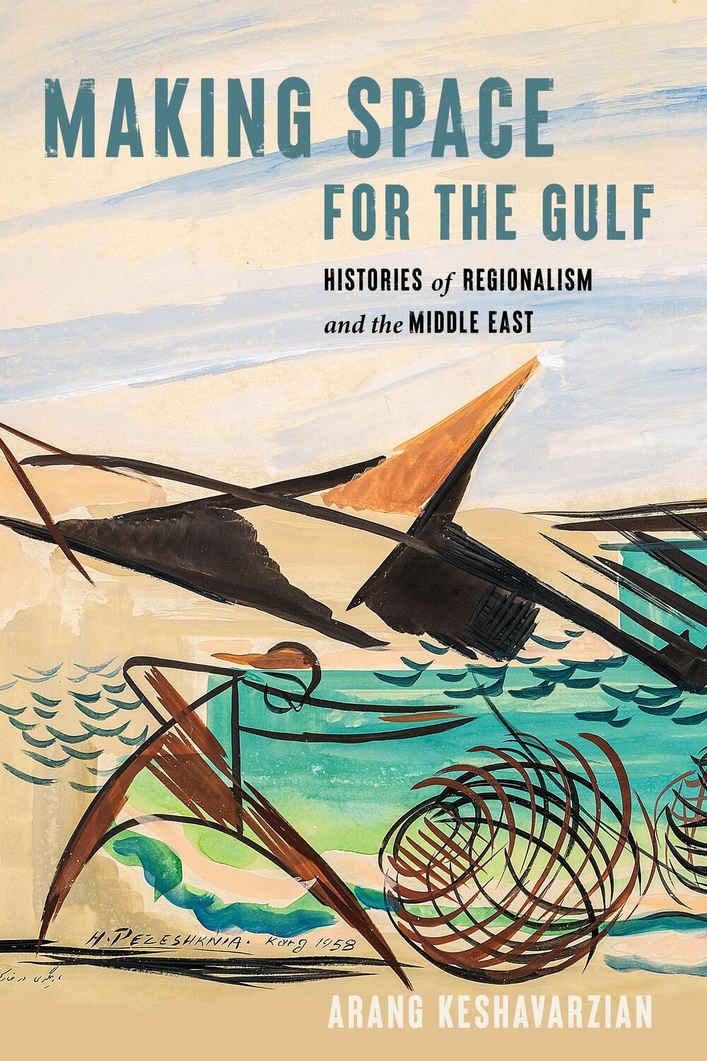 Cover: 9781503638877 | Making Space for the Gulf | Arang Keshavarzian | Taschenbuch | 2024