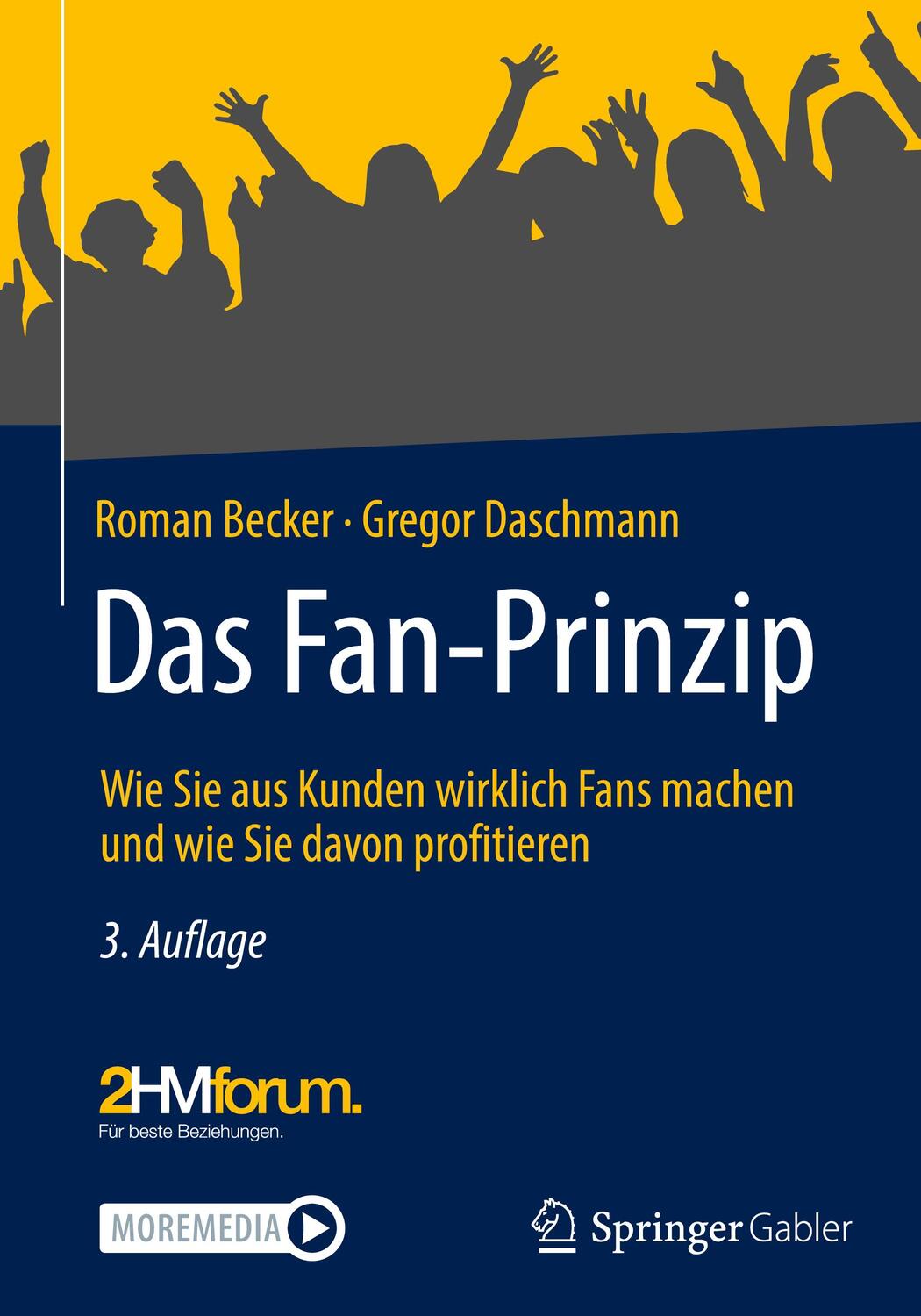 Cover: 9783658358914 | Das Fan-Prinzip | Roman Becker (u. a.) | Buch | 2022 | Springer Gabler