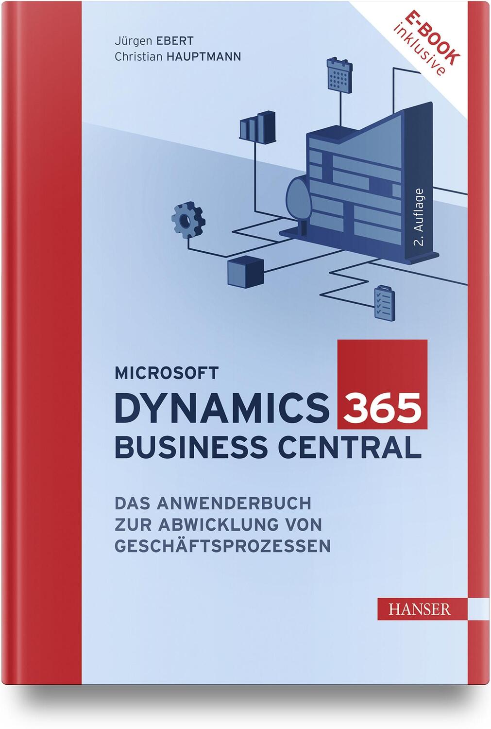 Cover: 9783446477131 | Microsoft Dynamics 365 Business Central | Jürgen Ebert (u. a.) | 2023