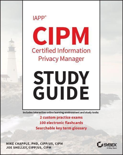 Cover: 9781394153800 | IAPP CIPM Certified Information Privacy Manager Study Guide | Buch