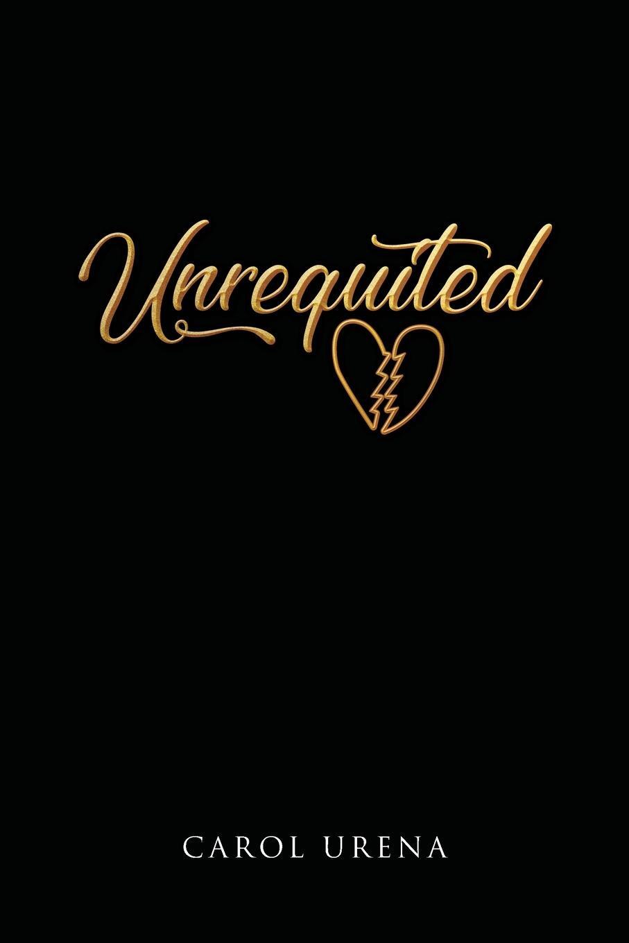 Cover: 9781637285619 | Unrequited | Carol Urena | Taschenbuch | Paperback | Englisch | 2021