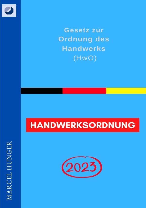 Cover: 9783756539055 | Handwerksordnung 2023 - Gesetz zur Ordnung des Handwerks (HwO) | DE