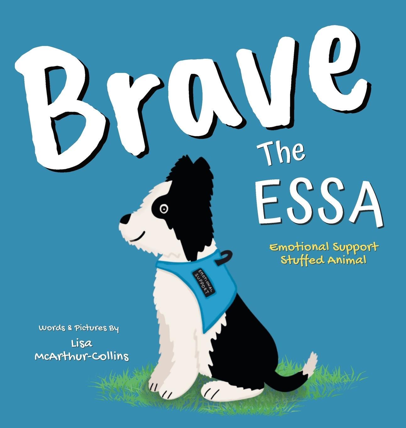 Cover: 9780648647164 | Brave The ESSA | A Story About An Emotional Support Stuffed Animal