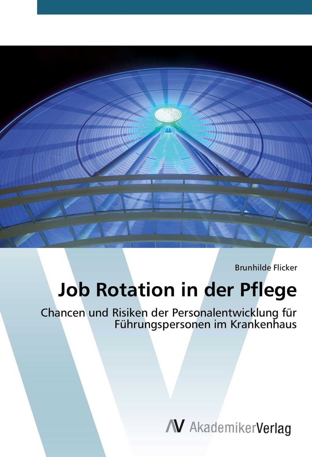 Cover: 9783639854824 | Job Rotation in der Pflege | Brunhilde Flicker | Taschenbuch | 172 S.