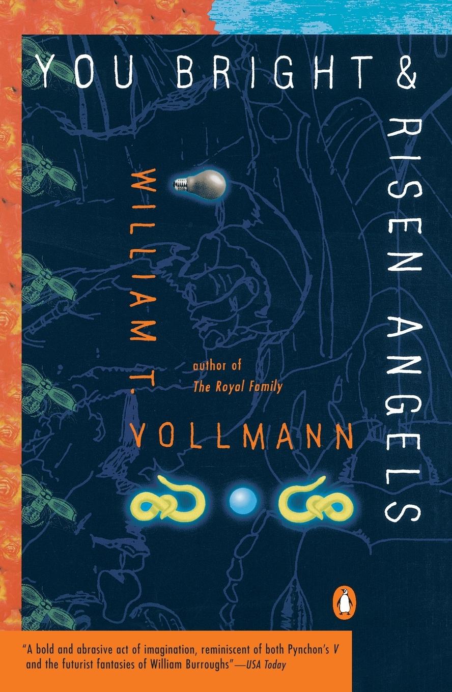 Cover: 9780140110876 | You Bright and Risen Angels | William T. Vollmann | Taschenbuch | 1988