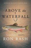 Cover: 9781782118015 | Above the Waterfall | Ron Rash | Taschenbuch | 255 S. | Englisch