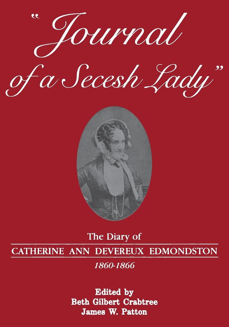 Cover: 9780865264984 | Journal of a Secesh Lady | Catherine Ann Devereux Edmondston | Buch