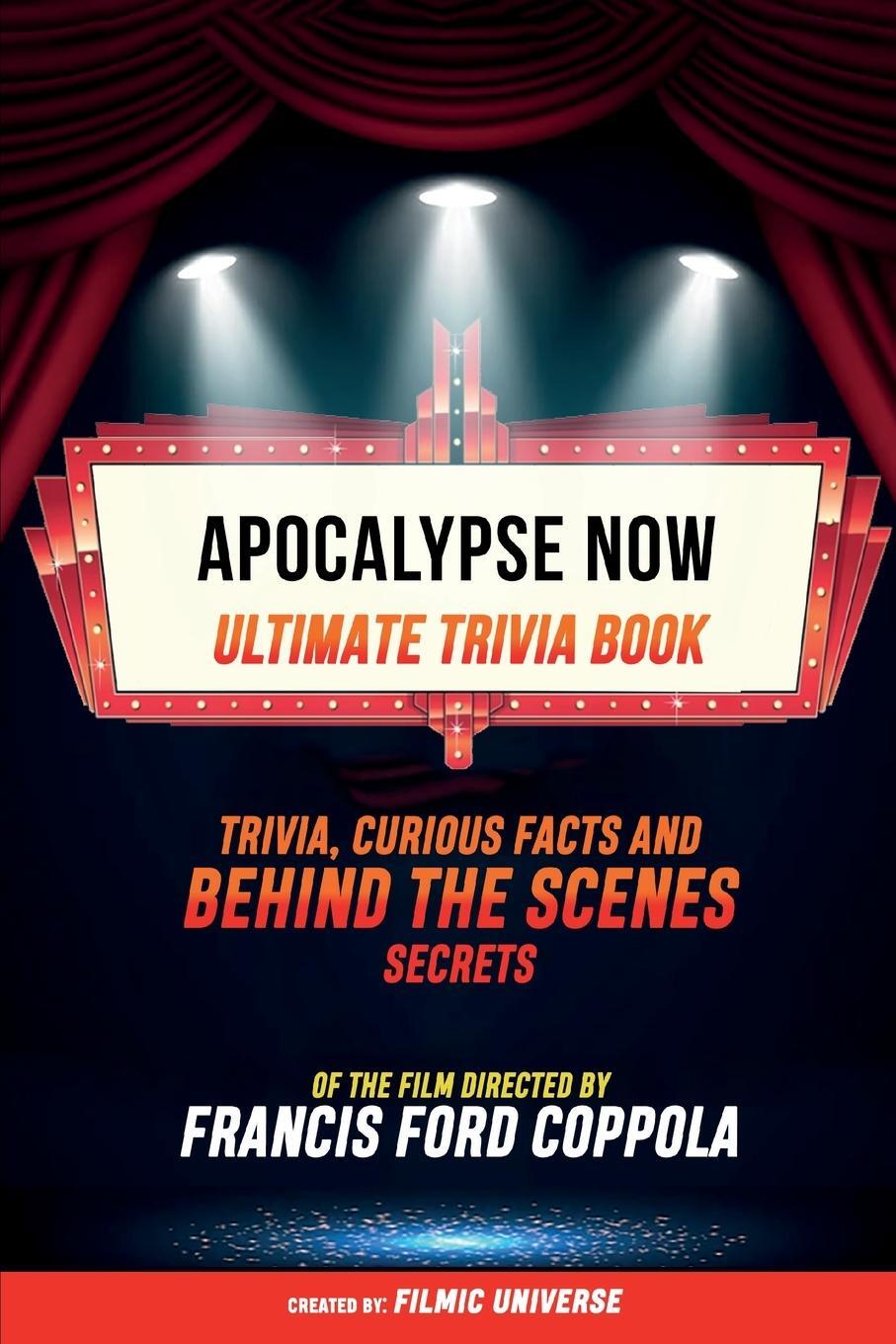 Cover: 9798869163455 | Apocalypse Now - Ultimate Trivia Book | Filmic Universe | Taschenbuch