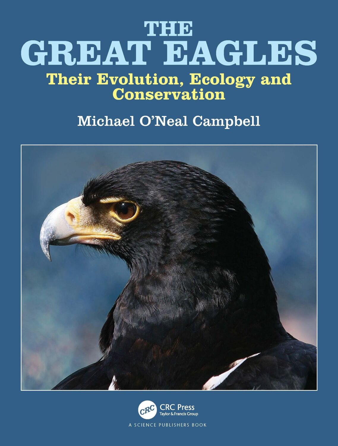 Cover: 9781032112022 | The Great Eagles | Their Evolution, Ecology and Conservation | Buch