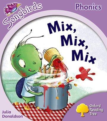 Cover: 9780198388043 | Oxford Reading Tree: Level 1+: More Songbirds Phonics | Mix, Mix, Mix