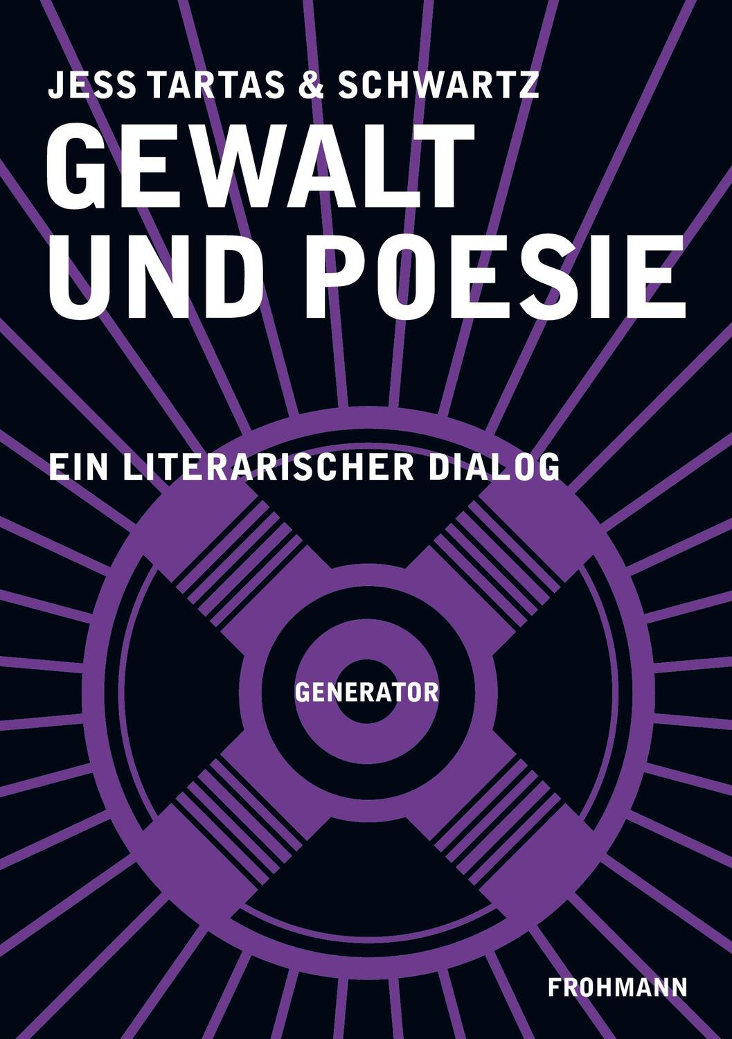 Cover: 9783947047994 | Gewalt und Poesie | Ein literarischer Dialog | Jess Tartas (u. a.)
