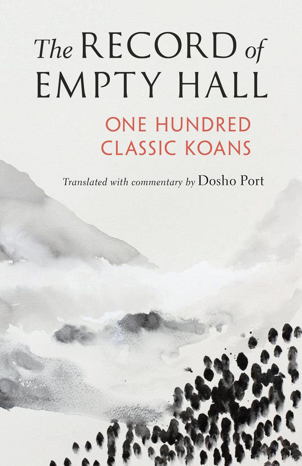 Cover: 9781611808919 | The Record of Empty Hall | One Hundred Classic Koans | Dosho Port