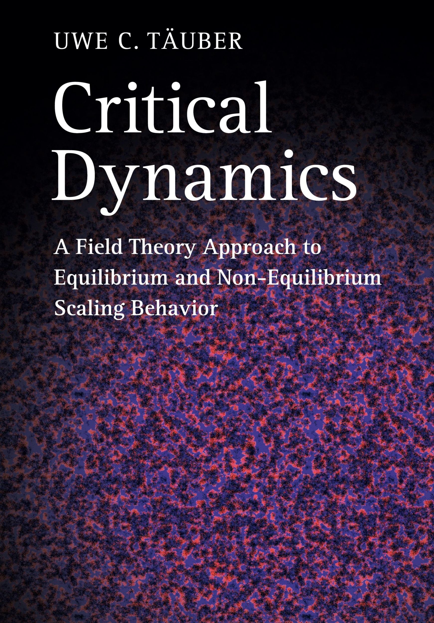 Cover: 9780521842235 | Critical Dynamics | Uwe C. Täuber | Buch | Englisch | 2014