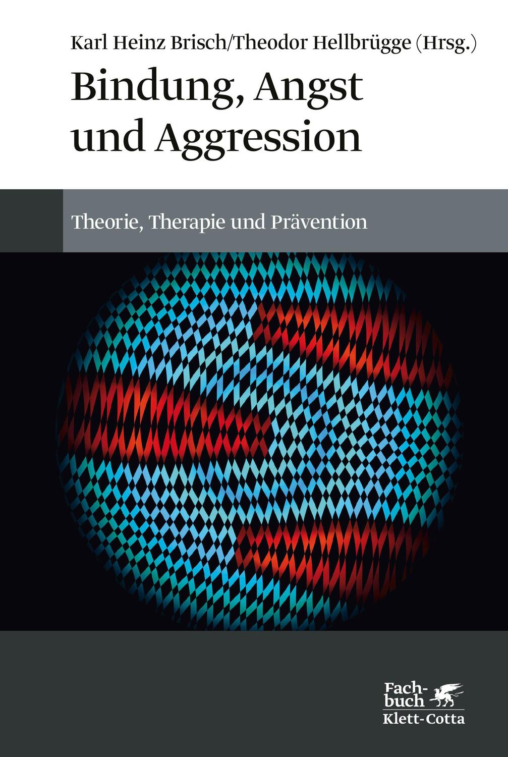 Cover: 9783608987102 | Bindung, Angst und Aggression | Karl Heinz Brisch (u. a.) | Buch