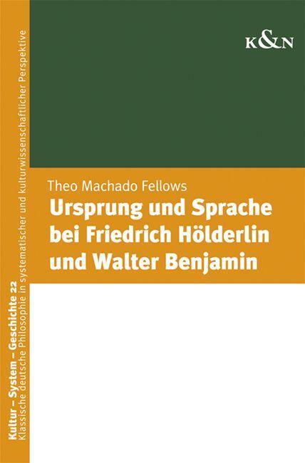 Cover: 9783826078477 | Ursprung und Sprache bei Friedrich Hölderlin und Walter Benjamin