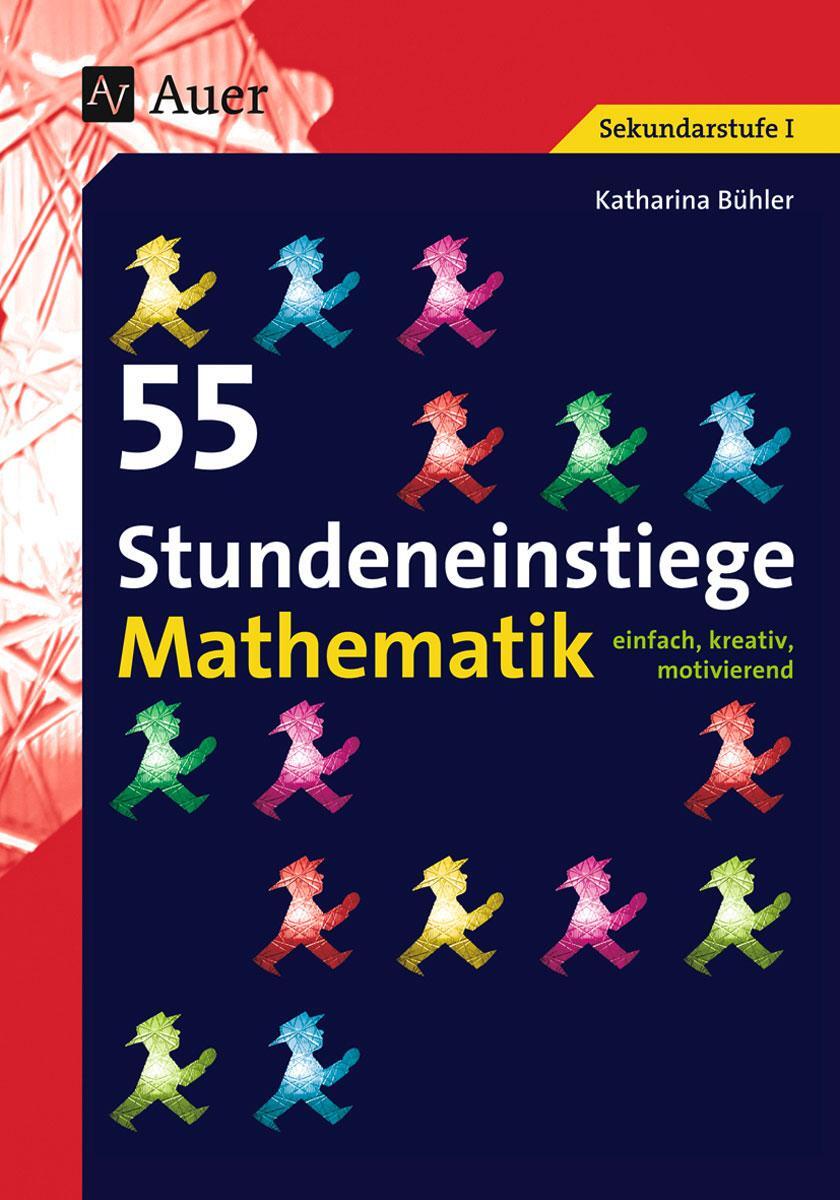 Cover: 9783403065159 | 55 Stundeneinstiege Mathematik | Katharina Bühler | Taschenbuch | 2010