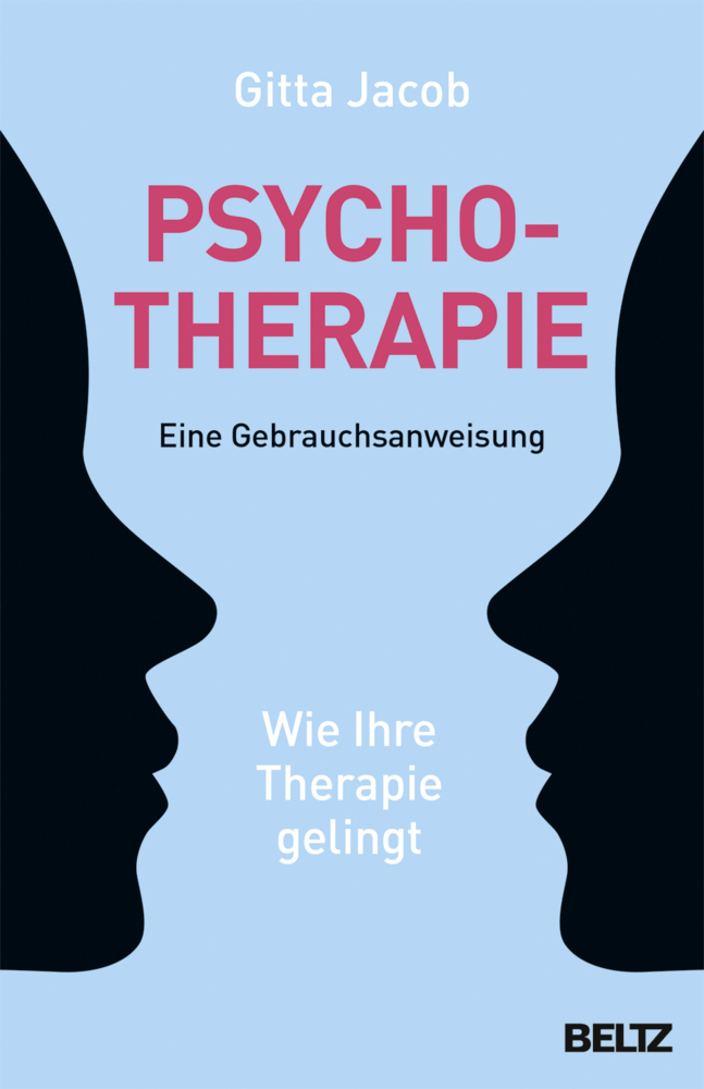 Cover: 9783407864659 | Psychotherapie - eine Gebrauchsanweisung | Wie Ihre Therapie gelingt