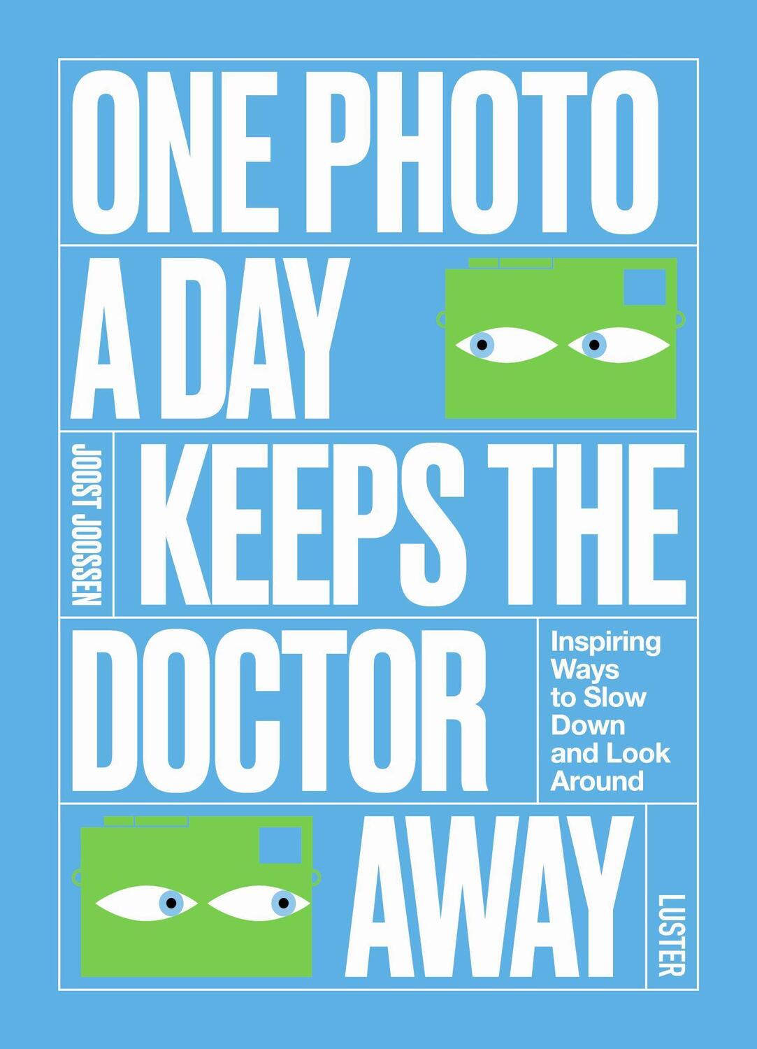 Cover: 9789460583278 | One Photo a Day Keeps the Doctor Away | Joost Joossen | Taschenbuch