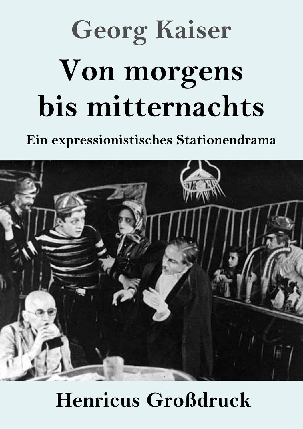 Cover: 9783847847014 | Von morgens bis mitternachts (Großdruck) | Georg Kaiser | Taschenbuch