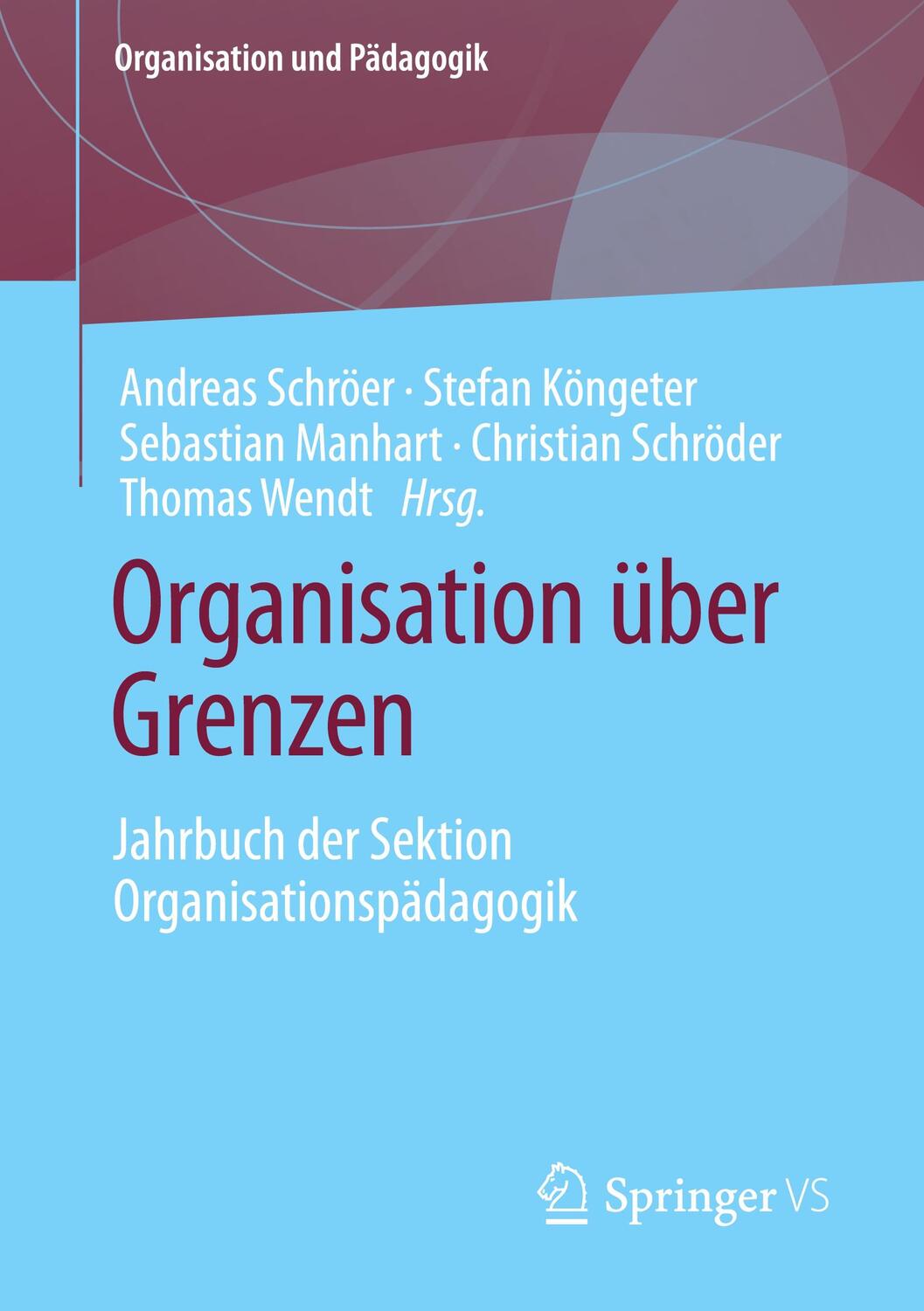 Cover: 9783658333782 | Organisation über Grenzen | Andreas Schröer (u. a.) | Taschenbuch