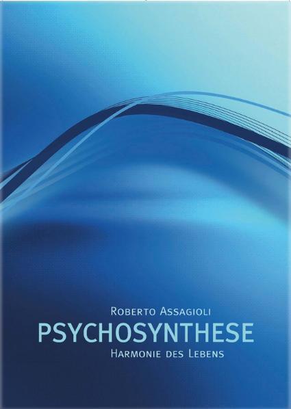 Cover: 9783952259160 | "Harmonie des Lebens" Psychosynthese | Harmonie des Lebens | Assagioli