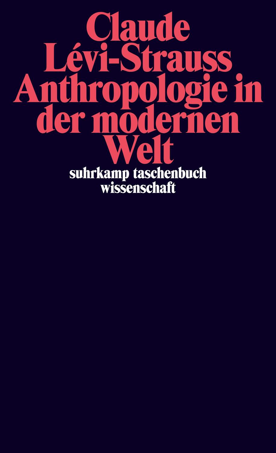 Cover: 9783518299975 | Anthropologie in der modernen Welt | Claude Lévi-Strauss | Taschenbuch
