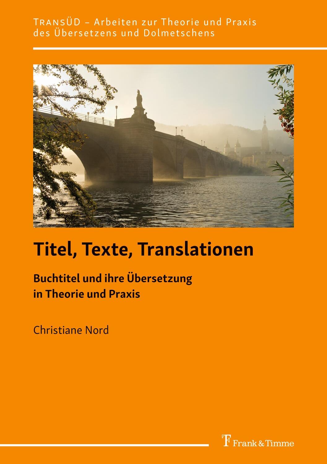 Cover: 9783732910182 | Titel, Texte, Translationen | Christiane Nord | Taschenbuch | 314 S.
