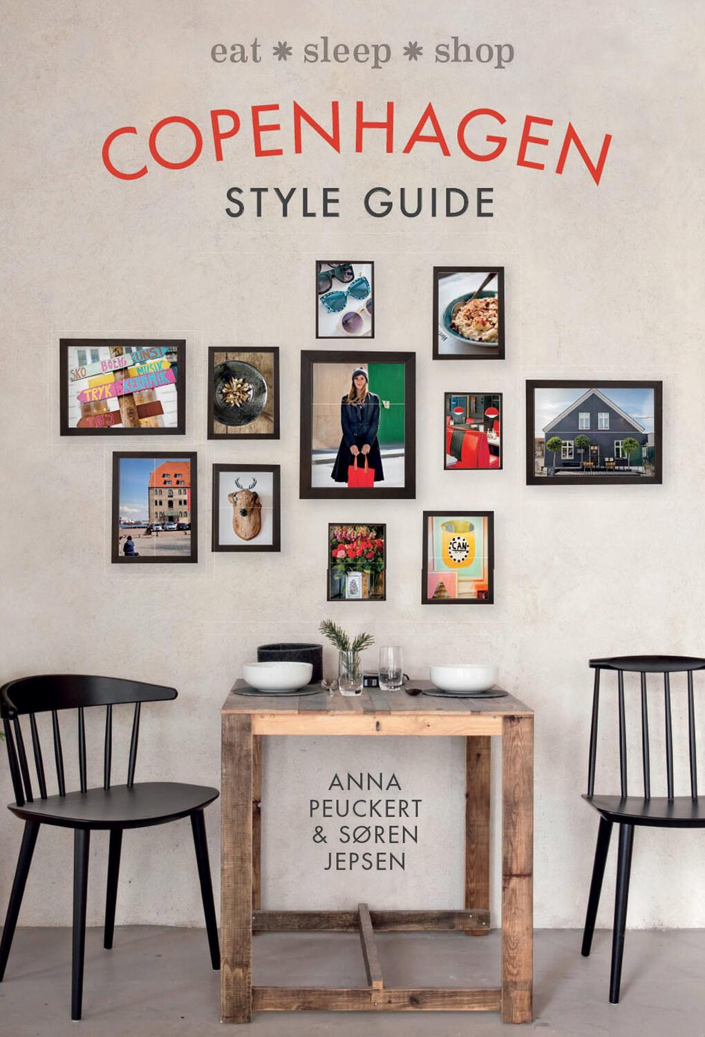 Cover: 9781743367322 | Copenhagen Style Guide: Eat Sleep Shop | Anna Peuckert (u. a.) | Buch