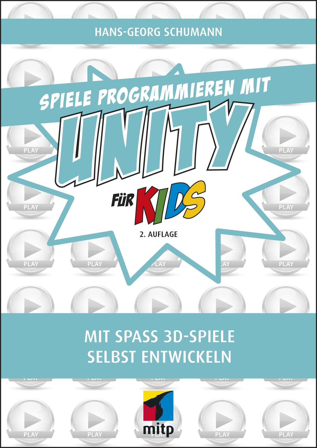 Cover: 9783747501702 | Spiele programmieren mit Unity | Mit Spaß 3D-Spiele selbst entwickeln